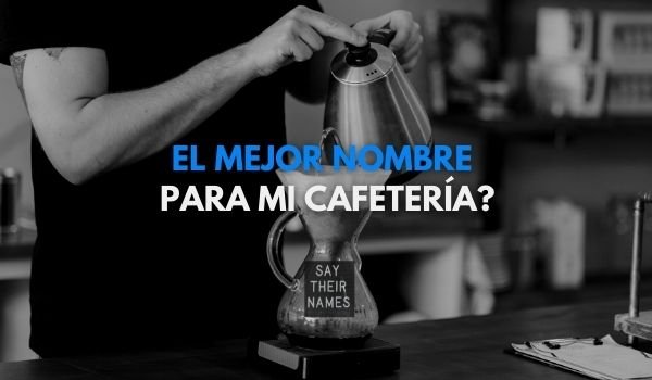 NOMBRE PARA UNA CAFETERIA