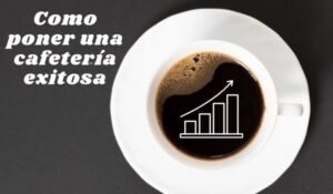 Tendencias cafeteria exitosa