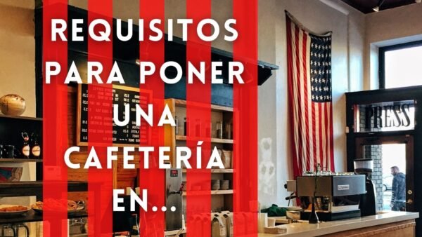requisitos para poner una cafeteria en estados unidos