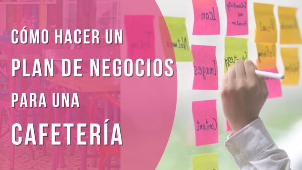PLAN DE NEGOCIOS PARA UNA CAFETERÍA - 2025 - ☕☕